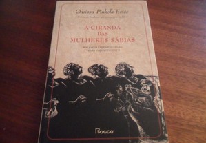"A Ciranda das Mulheres Sábias" de Clarissa Pinkola Estes - 1ª Edição de 2007
