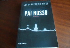 "Pai Nosso" de Clara Ferreira Alves - 1ª Edição de 2015