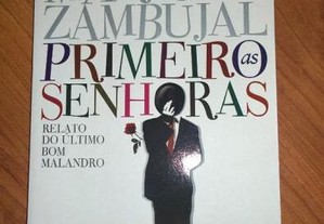 Primeiro as Senhoras-Mario Zambujal
