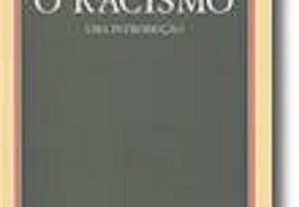 WIEVIORKA, Michel. O racismo: uma introdução. Lisboa: Fenda, 2002. EUR7,00