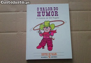 O valor do humor : a hist�ria de Will Rogers