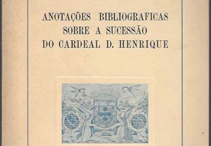 Martim de Albuquerque. Anotações Bibliográficas sobre a Sucessão do Cardeal D. Henrique.