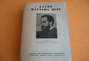 Jaime Batalha Reis: Estudos Geográficos e Históricos - 1941