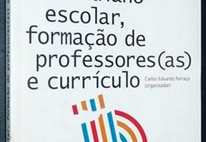 Cotidiano Escolar, Formacao De Professores(as) e Currículo