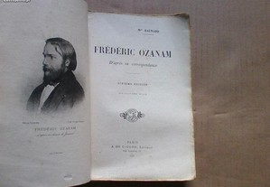 Frédéric Ozanam d'après sa correspondance.