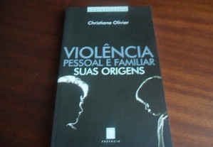 "Violência Pessoal e Familiar - Suas Origens" de Christiane Olivier - 1ª Edição de 2001