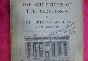 The Sculptures of the Parthenon in the British Mus