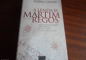 "A Lenda de Martim Regos" de Pedro Canais - 1ª Edi