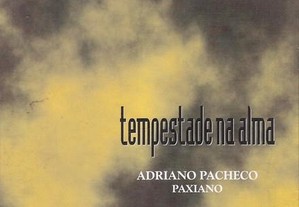 Tempestade na Alma de Adriano Pacheco Paxiano