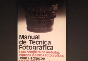 John Hedgecoe - Manual de Técnica Fotográfica