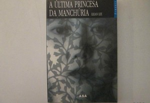 A última princesa da Manchúria- Lilian Lee