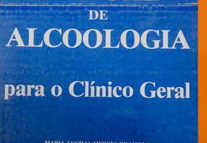 Livro " Manual de Alcoologia "Para o Clinico Geral
