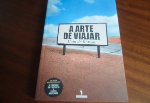 "A Arte de Viajar" de Alain de Botton - 2ª Edição de 2006