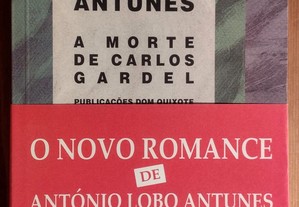 A Morte de Carlos Gardel - António Lobo Antunes