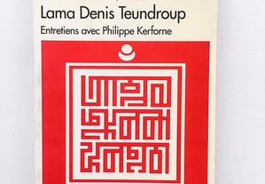 Le Dharma et la Vie, Denis Teundroup