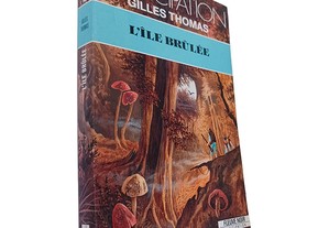L'ìle Brûlée - Gilles Thomas