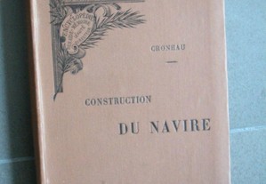 Construction du Navire par a Croneau (1895?).Paris