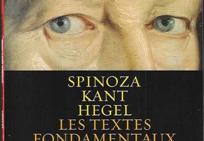 Le Point. Hors-série. Nº 10. 2006. Spinoza, Kant, Hegel. Les Textes Fondamentaux de la Philosophie Moderne.