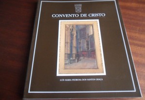 "Convento de Cristo" de Luís Maria Pedrosa dos Santos Graça - 1ª Edição de 1991