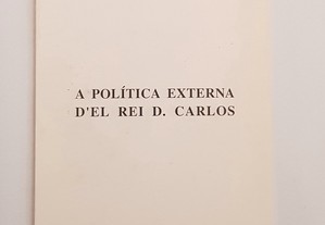 Marcus Noronha da Costa // A Política Externa d'El Rei D. Carlos