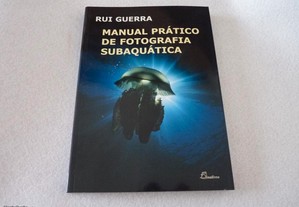 Manual Prático de Fotografia Subaquática - Novo!