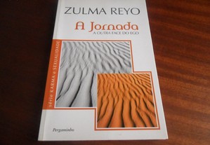 "A Jornada" - A Outra Face do Ego de Zulma Reyo - 1ª Edição de 2006
