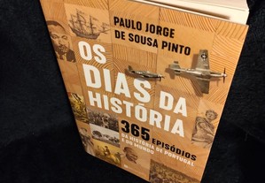 Os Dias da História - 365 Episódios da Hist. de Portugal e do Mundo. Paulo Jorge de Sousa Pinto.