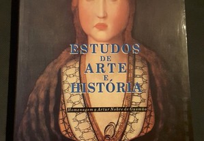 Estudos de Arte e História. Homenagem a Artur Nobre de Gusmão