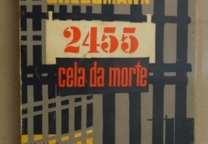 "2455 - Cela da Morte" de Caryl Chessman