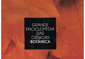 Grande Enciclopédia das Ciências: Botânica