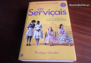 "As Serviçais" de Kathryn Stockett - 1ª Edição de 2010