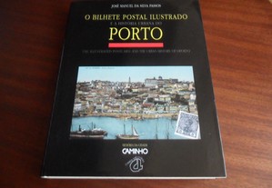 "O Bilhete Postal Ilustrado e a História Urbana do Porto" de José Manuel da Silva Passos - 1ª Edição de 1994