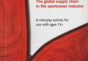 Looking Behind the Logo - The Global Supply Chain in the Sportswear Indfustry