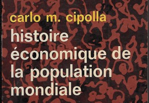 Carlo M. Cipolla. Histoire économique de la population mondiale.