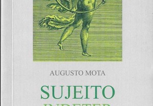Augusto Mota. Sujeito indeterminado. Breviário, por Alberto Pimenta.