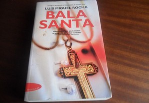 "Bala Santa" de Luís Miguel Rocha - 1ª Edição de 2007