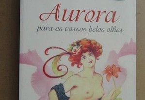 "Aurora Para os Vossos Belos Olhos" - 1ª Edição