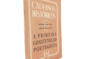 A primeira constituição portuguesa - Rocha Martins / Lopes d'Oliveira