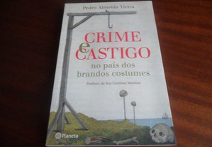 "Crime e Castigo no País dos Brandos Costumes" de Pedro Almeida Vieira - 1ª Edição de 2011