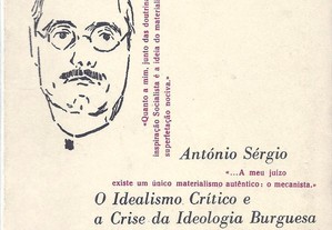 António Sérgio - O Idealismo Crítico e a Crise da Ideologia Burguesa / Vasco de Magalhães-Vilhena
