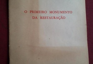 José Cassiano Neves-O Primeiro Monumento da Restauração-1987 Assinado