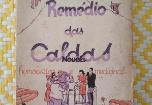 REMÉDIO DAS CALDAS Novela Humorística e medicinal.