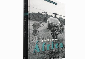 A Guerra de África (1961-1974 - Volume 4) - José Freire Antunes