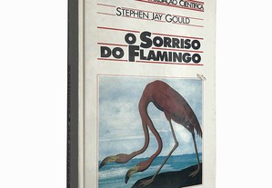 O sorriso do flamingo - Stephen Jay Gould