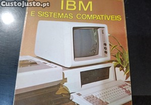 O Computador Pessoal IBM e Sistemas Compatíveis