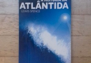 A História da Atlântida - Lewis Spence