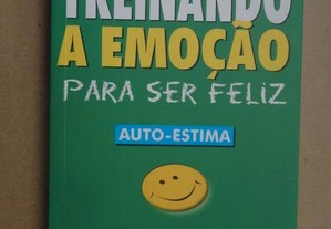 "Treinando a Emoção para Ser Feliz" de Augusto Cury