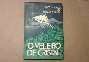 O Veleiro de Cristal José Mauro de Vasconcelos