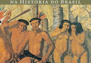 O Índio na História do Brasil