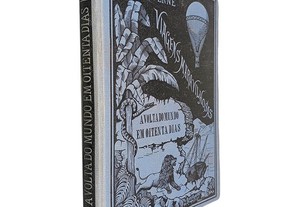 A volta ao mundo em oitenta dias (1886) - Julio Verne